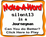 Click here to play Make-A-Word word game, and TRY to score better!