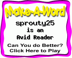 Click here to play Make-A-Word word game, and TRY to score better!