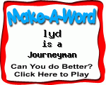 Click here to play Make-A-Word word game, and TRY to score better!
