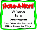 Click here to play Make-A-Word word game, and TRY to score better!
