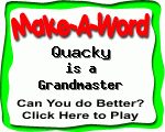 Click here to play Make-A-Word word game, and TRY to score better!