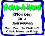 Click here to play Make-A-Word word game, and TRY to score better!