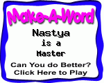 Click here to play Make-A-Word word game, and TRY to score better!
