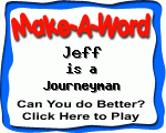 Click here to play Make-A-Word word game, and TRY to score better!