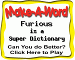 Click here to play Make-A-Word word game, and TRY to score better!