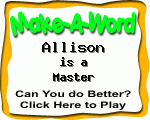 Click here to play Make-A-Word word game, and TRY to score better!