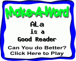 Click here to play Make-A-Word word game, and TRY to score better!