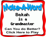 Click here to play Make-A-Word word game, and TRY to score better!