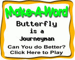 Click here to play Make-A-Word word game, and TRY to score better!