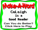Click here to play Make-A-Word word game, and TRY to score better!