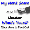 I am nerdier than 1% of all people. Are you nerdier? Click here to find out!
