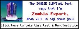 NerdTests.com User Test: The Zombie Survival Test.
