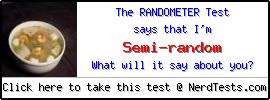 The Randometer Test -- Make and Take a Fun Test @ NerdTests.com's User Tests!