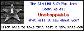 NerdTests.com User Test: The Cthulhu Survival Test.