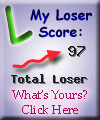 I am 97% loser. What about you? Click here to find out!