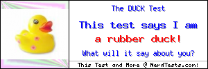 The Duck Test -- Make and Take a Fun Quiz @ NerdTests.com's User Tests!