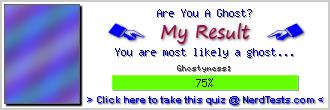 you are most likely a ghost: 75% ghostyness