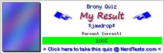 Brony Quiz -- Create and Take a Fun Test @ NerdTests.com's User Tests!