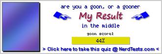 are you a goon, or a gooner -- Create and Take a Fun Test @ NerdTests.com's User Tests!