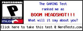 The Gaming Test -- Make and Take a Fun Test @ NerdTests.com's User Tests!