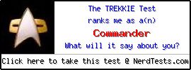 The Trekkie Test -- Make and Take a Fun Test @ NerdTests.com's User Tests! The Trekkie Test -- Create and Take a Fun Test @ NerdTests.com's User Tests!