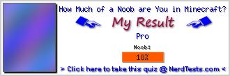 How Much of a Noob are You in Minecraft? -- Make and Take a Fun Test @ NerdTests.com