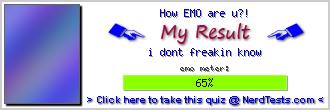 How EMO are u?! -- Create and Take a Fun Test @ NerdTests.com's User Tests!