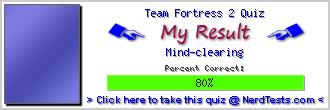 Team Fortress 2 Quiz -- Create and Take a Fun Test @ NerdTests.com's User Tests!