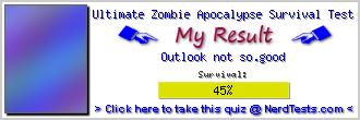 Ultimate Zombie Apocalypse Survival Test -- Make and Take a Fun Quiz @ NerdTests.com's User Tests!
